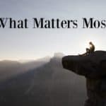 focus on what matters most