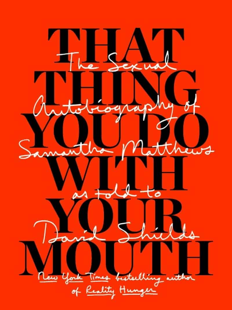 That Thing You Do With Your Mouth book