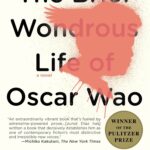 The Brief Wondrous Life of Oscar Wao book