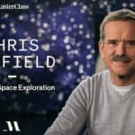 Chris Hadfield – Space Exploration