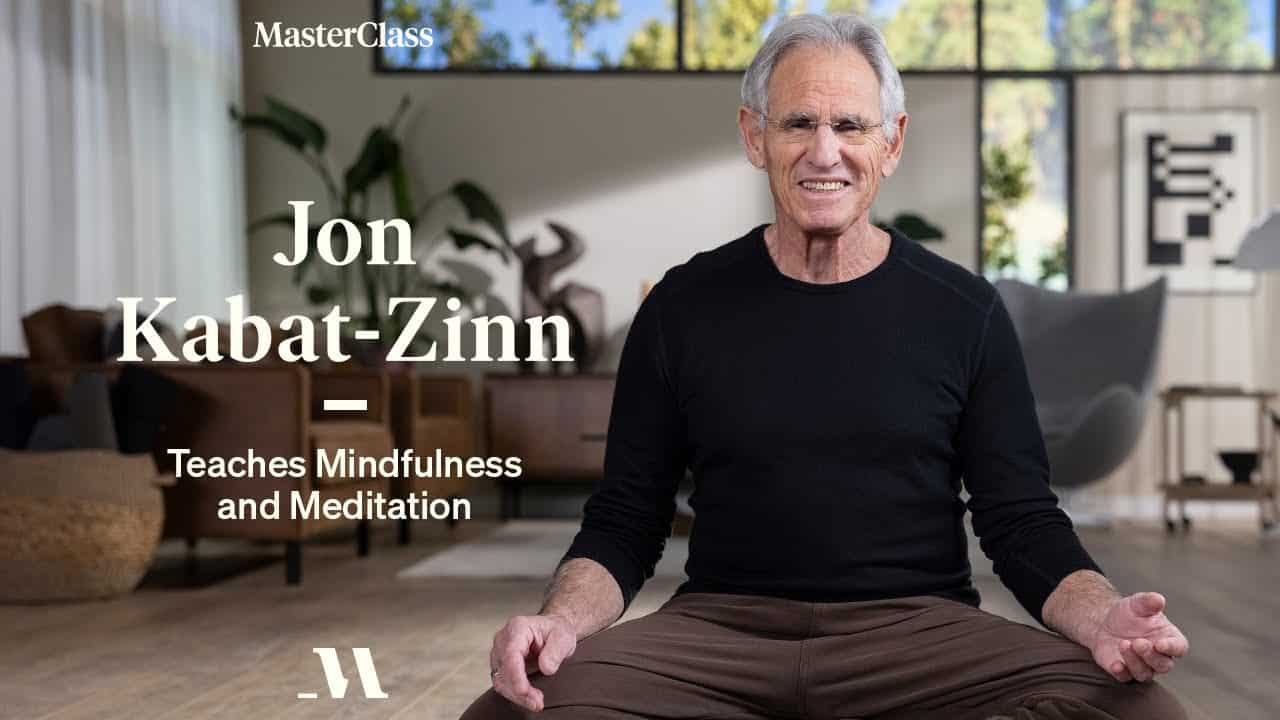 Jon Kabat-Zinn – Mindfulness and Meditation