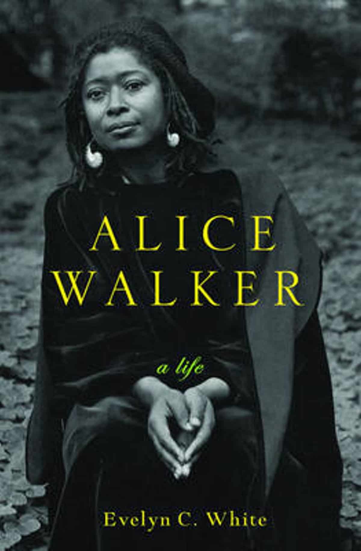 Alice Walker – A Life by Evelyn C. White