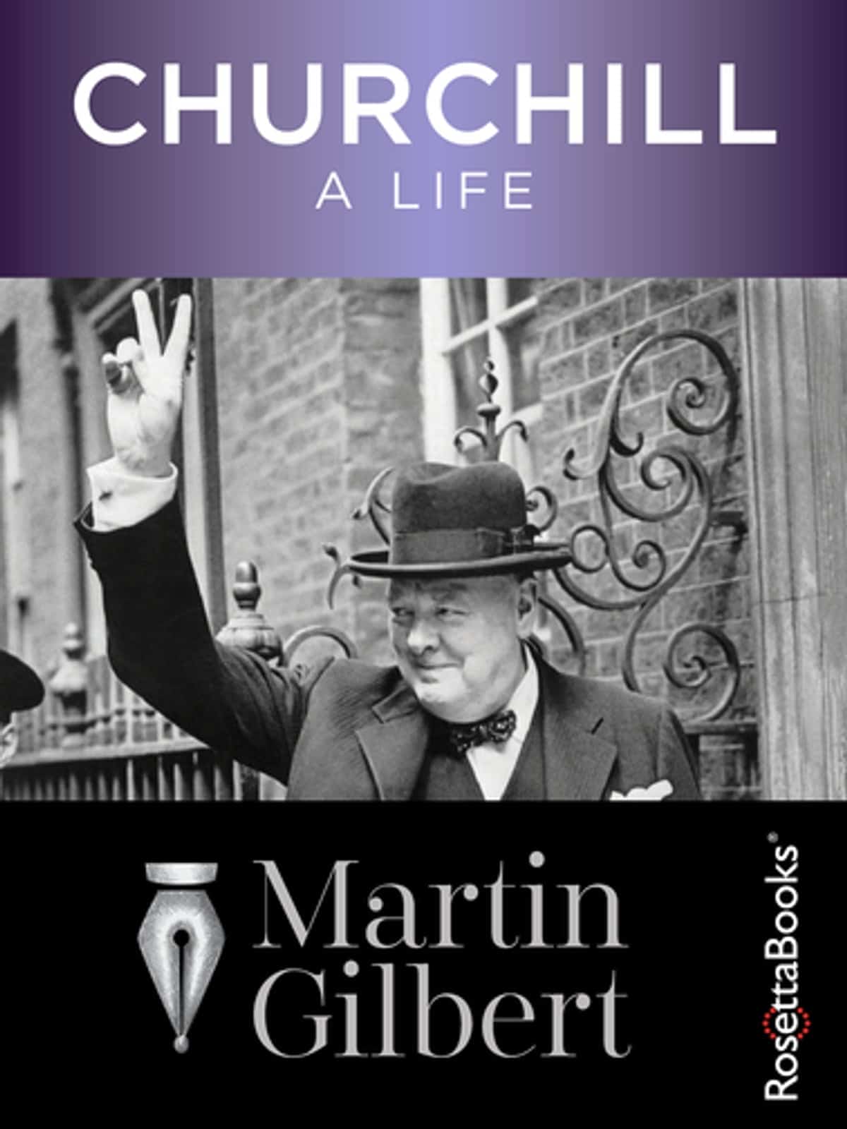 Churchill – A Life by Martin Gilbert