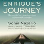 Enrique’s Journey by Sonia Nazario