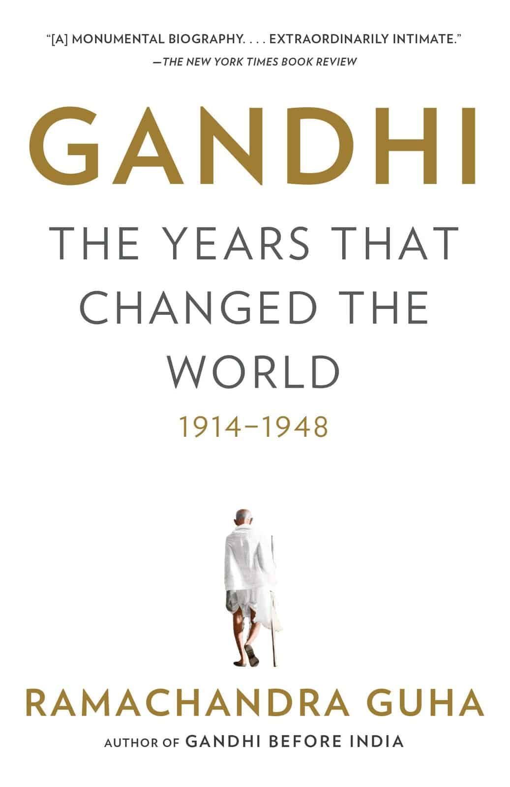 Gandhi – The Years That Changed The World by Ramachandra Guha