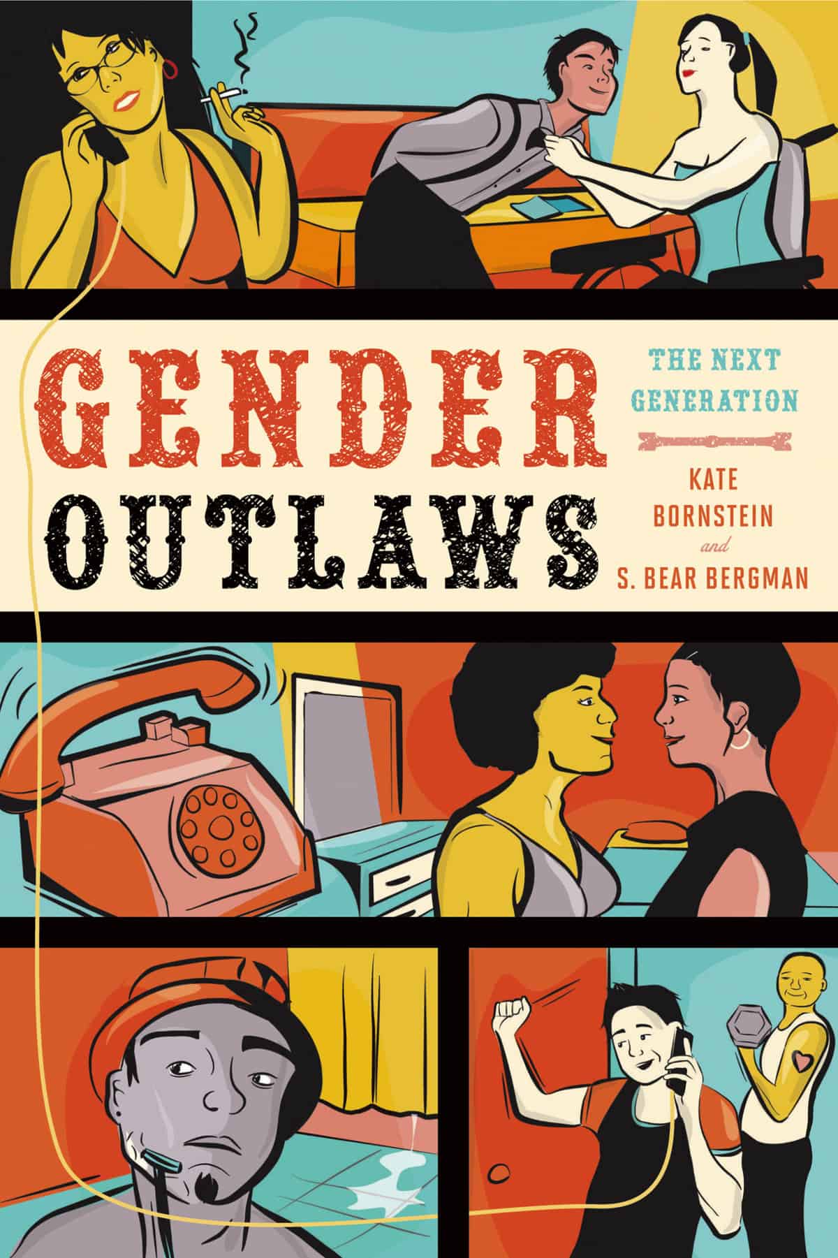 Gender Outlaws – The Next Generation by Kate Bornstein and S.Bear Bergman
